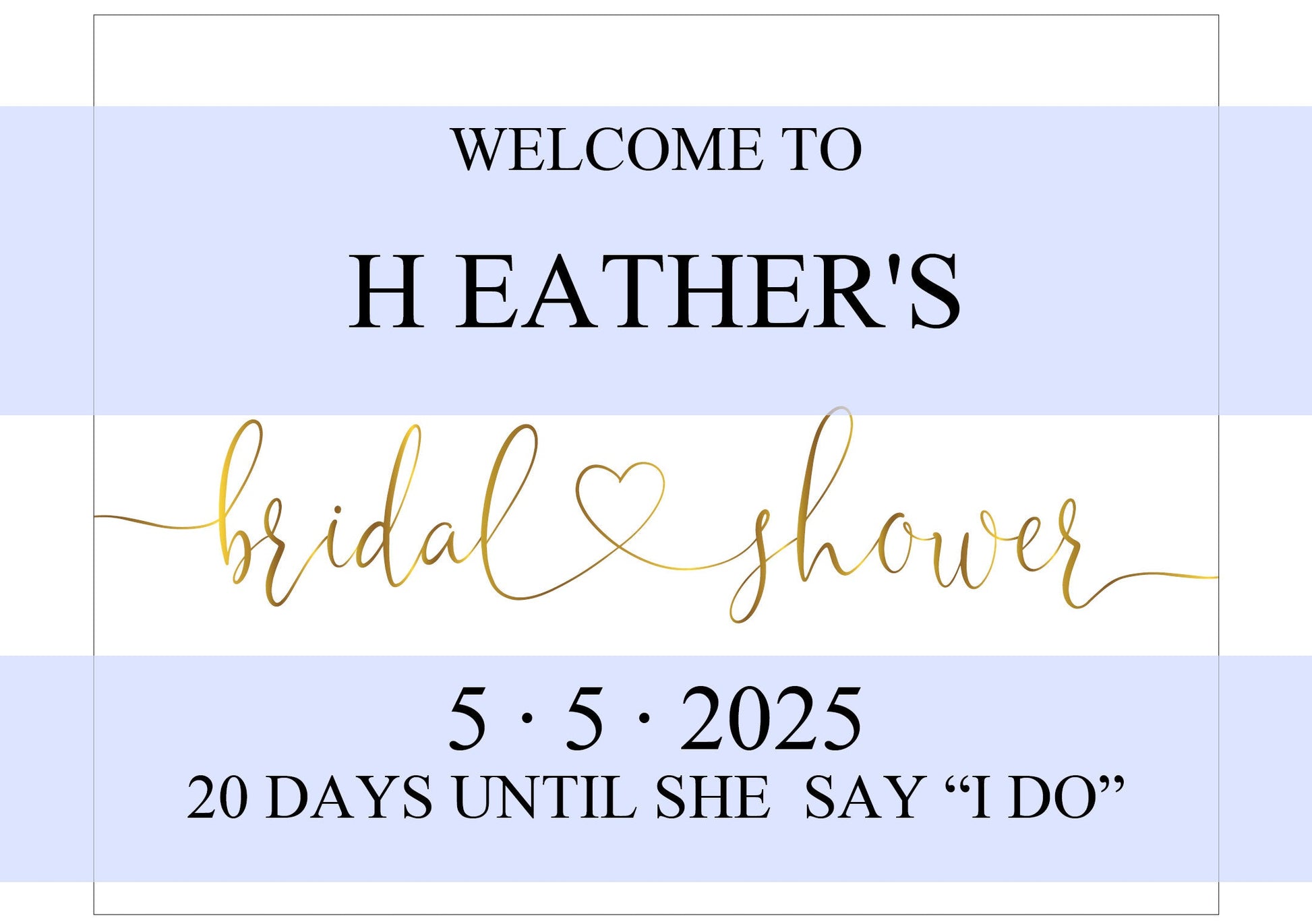 Bridal Shower Welcome Sign Printable Template Editable Instant Download Wedding Décor Gold - Heather SHOWER/BACH SIGNS SAVVY PAPER CO