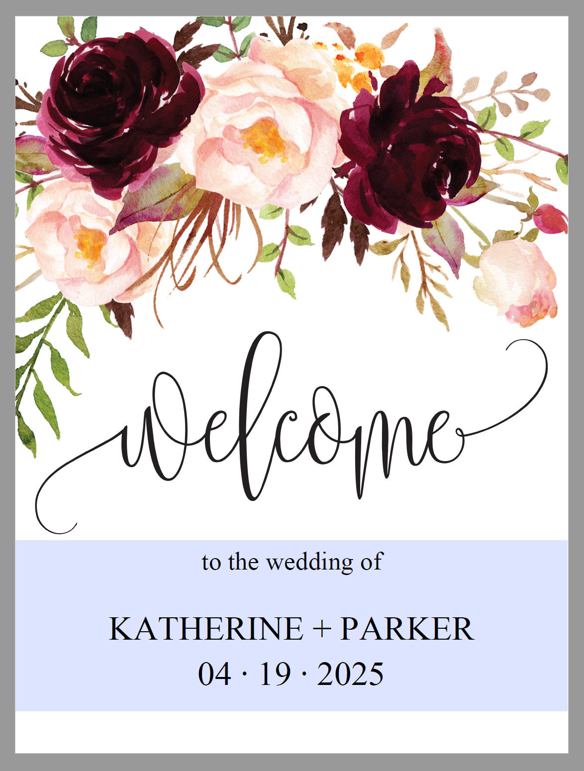 Printable Burgundy Floral Wedding Welcome Sign Editable Template Instant Download -KATHERINE SIGNS | PHOTO BOOTH SAVVY PAPER CO