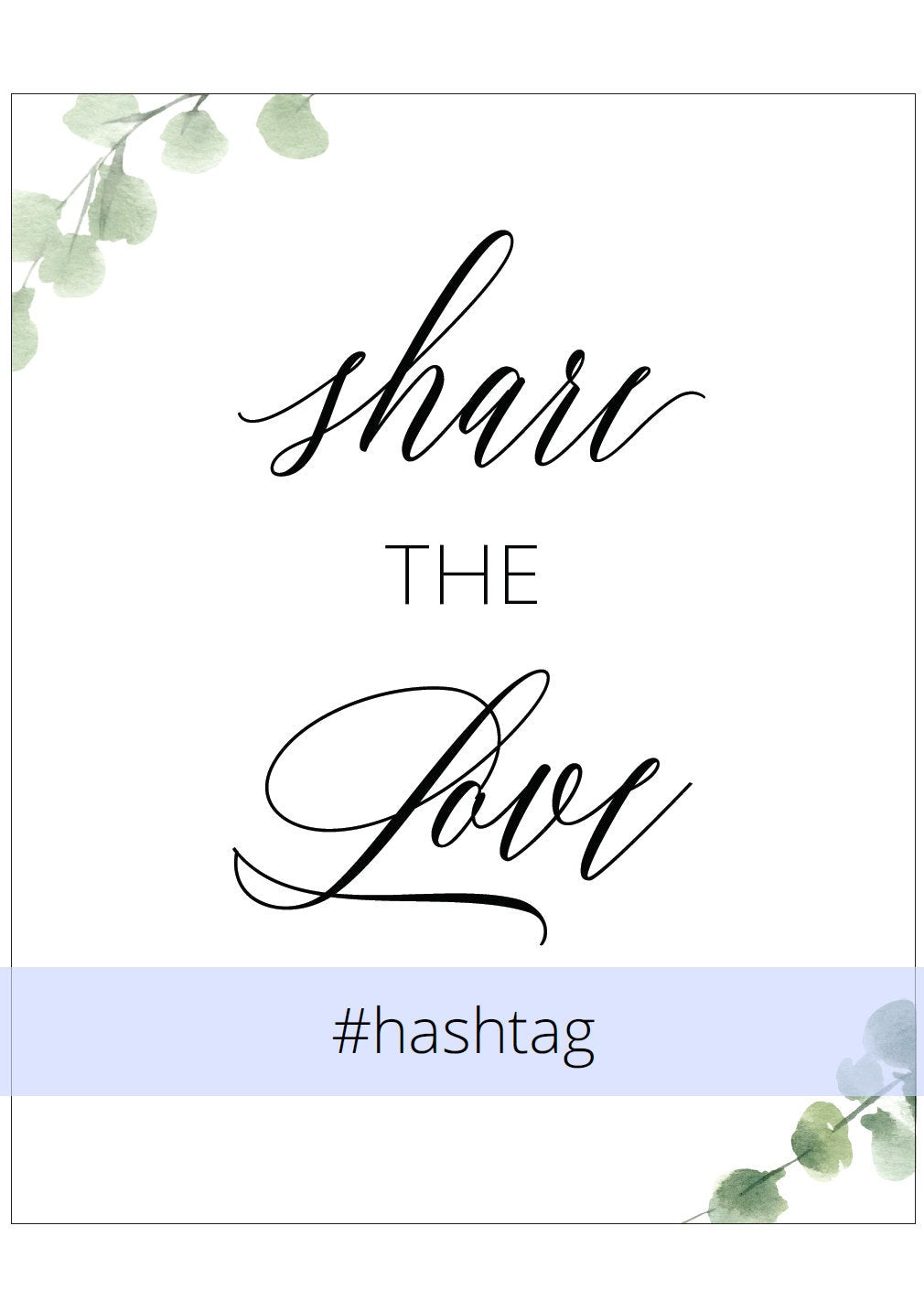 Share the Love Wedding sign, Rustic Wedding, Wedding Signs, Printable, instagram Sign, Hashtag, Social Media,Template, Instant Download SIGNS | PHOTO BOOTH SAVVY PAPER CO